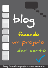 Logo do Blog Fazendo um projeto dar certo (visite o blog)